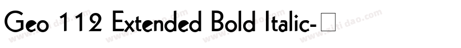 Geo 112 Extended Bold Italic字体转换